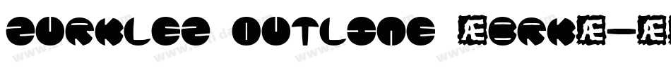 Zurklez Outline (BRK)字体转换